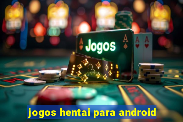 jogos hentai para android